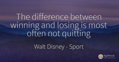 The difference between winning and losing is most often...