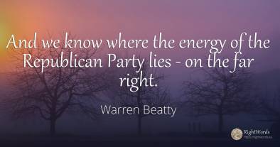 And we know where the energy of the Republican Party lies...