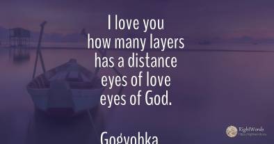 I love you how many layers has a distance eyes of love...