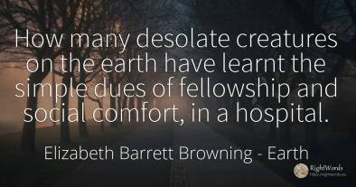 How many desolate creatures on the earth have learnt the...