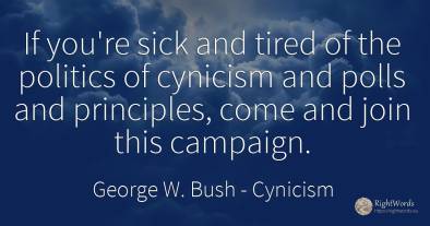 If you're sick and tired of the politics of cynicism and...