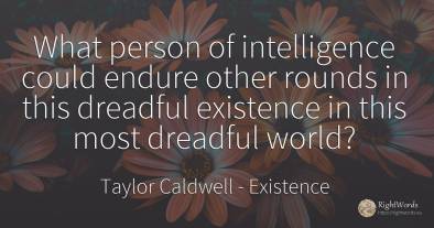 What person of intelligence could endure other rounds in...
