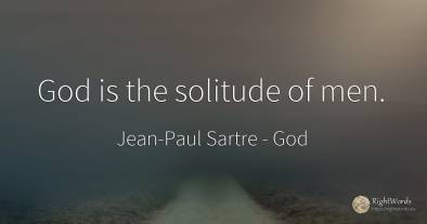 God is the solitude of men.