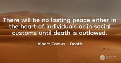 There will be no lasting peace either in the heart of...