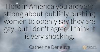 Here in America you are very strong about publicly...