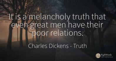 It is a melancholy truth that even great men have their...