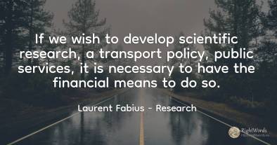 If we wish to develop scientific research, a transport...