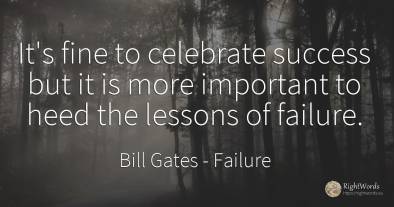 It's fine to celebrate success but it is more important...