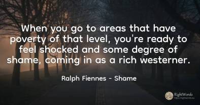 When you go to areas that have poverty of that level, ...