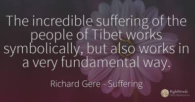 The incredible suffering of the people of Tibet works...
