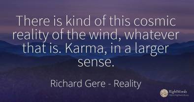 There is kind of this cosmic reality of the wind, ...