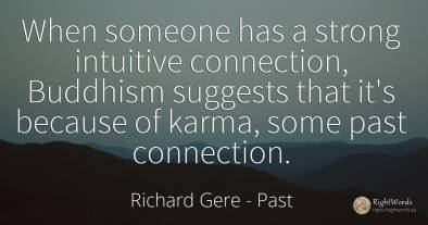 When someone has a strong intuitive connection, Buddhism...