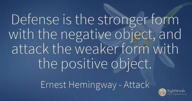 Defense is the stronger form with the negative object, ...
