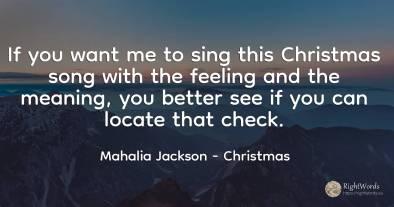 If you want me to sing this Christmas song with the...